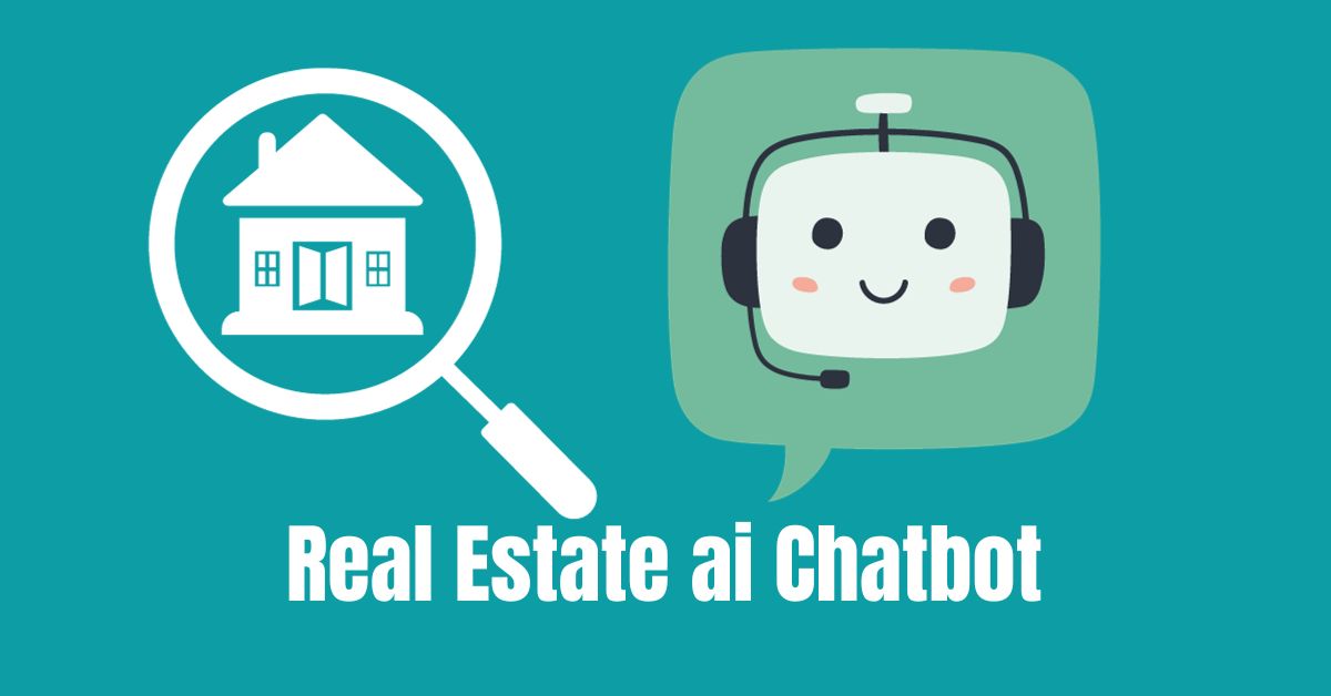 The Ultimate Guide to Finding a Real Estate Chatbot