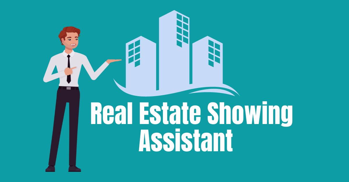 How to Find and Use a Real Estate Showing Assistant